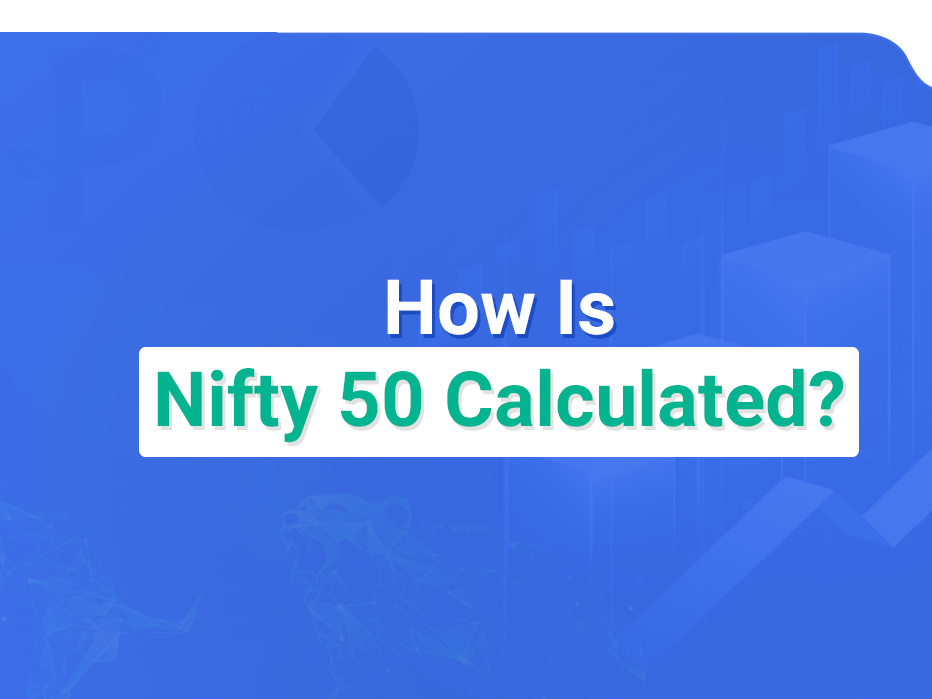 HOW IS NIFTY 50 CALCULATED?